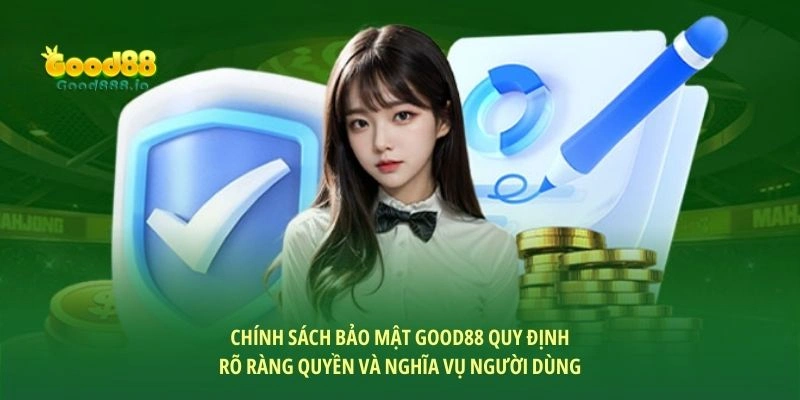 Chính sách bảo mật Good88 - Cam kết an toàn thông tin số 1