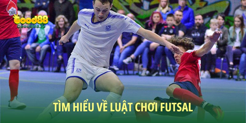 Futsal là gì - Tất tần tật thông tin hữu ích cho newbie