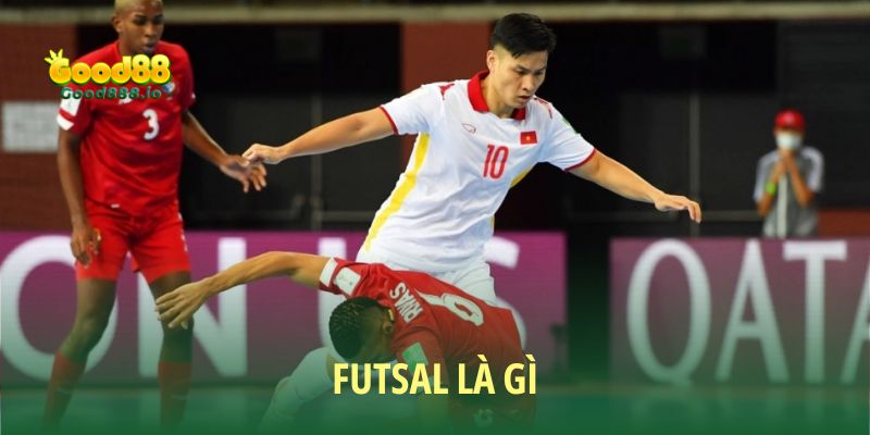 Futsal là gì - Tất tần tật thông tin hữu ích cho newbie