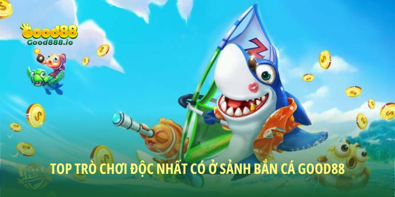 Bắn cá Good88 - Good88