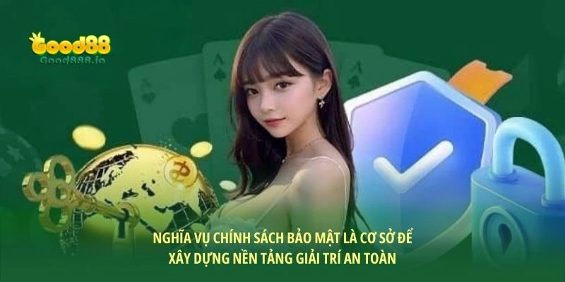 Chính sách bảo mật Good88 - Cam kết an toàn thông tin số 1
