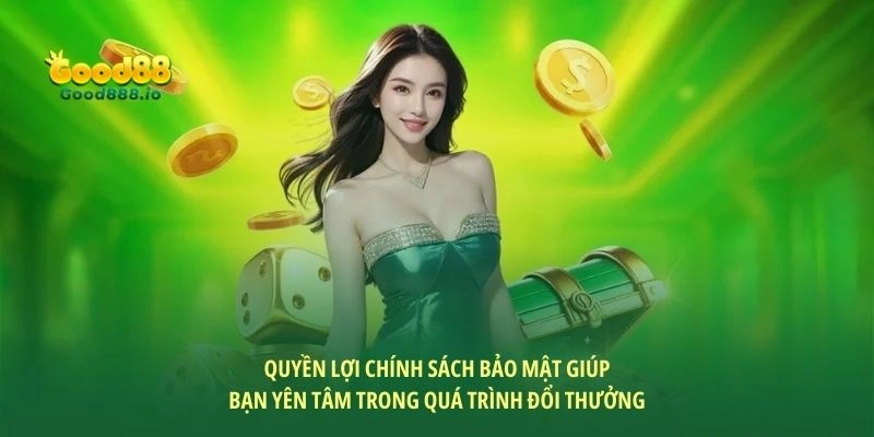 Chính sách bảo mật Good88 - Cam kết an toàn thông tin số 1