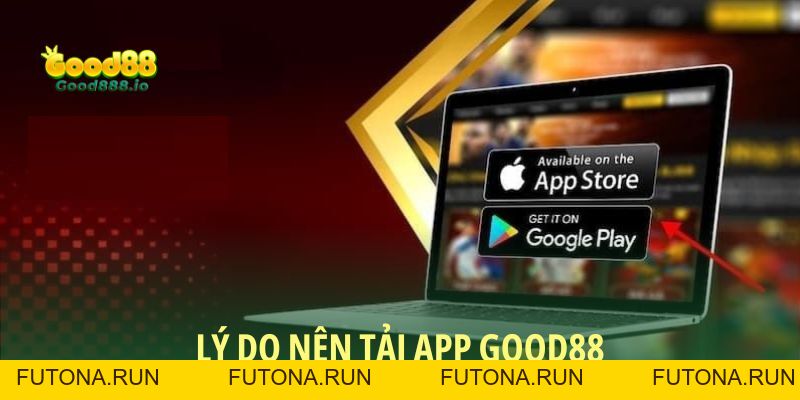Tải App Good88 - Hướng dẫn các thao tác cho người mới